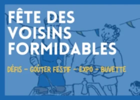 affiche 'fêtes des voisins formidables'